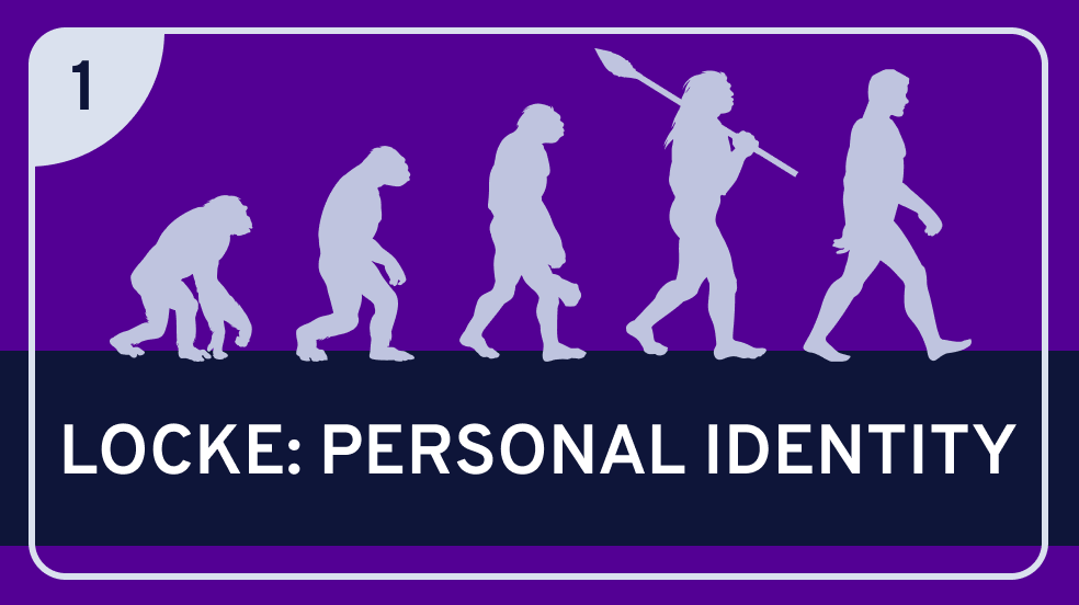 Locke on Personal Identity Part 1