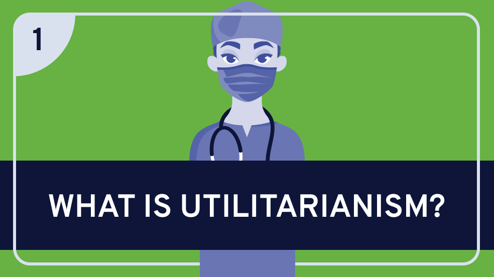 Utilitarianism Part 1