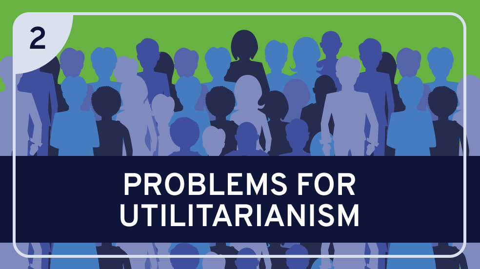 Utilitarianism Part 2