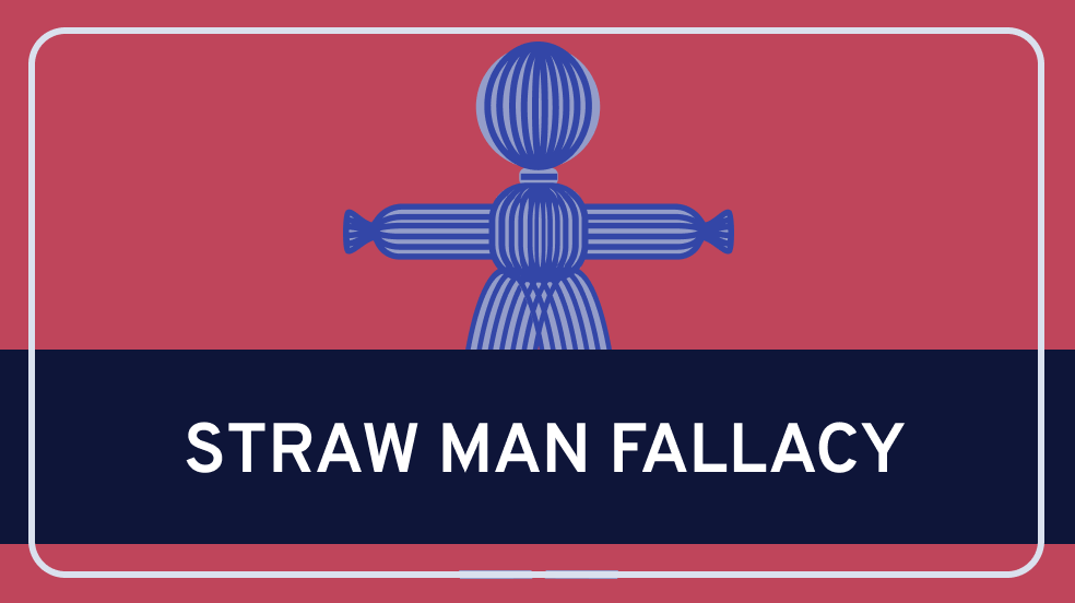 Straw Man Fallacy