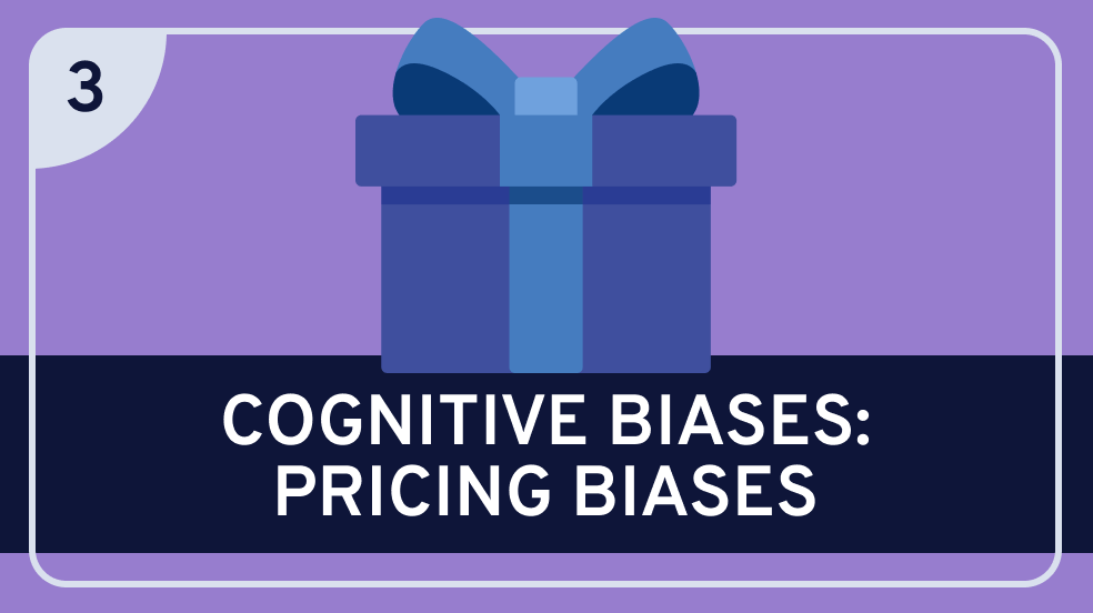 Cognitive Biases: Pricing Biases