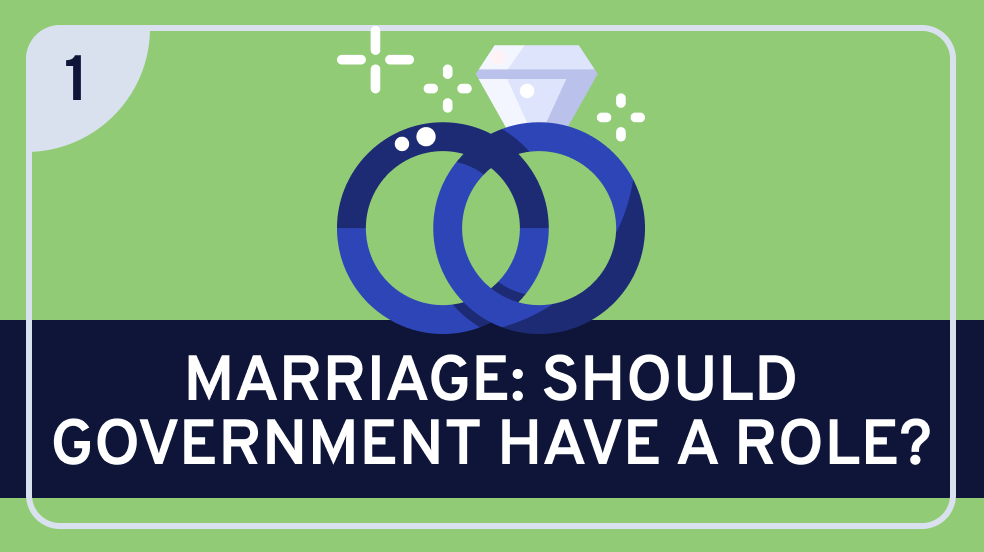 Government and Marriage (Government’s Role)