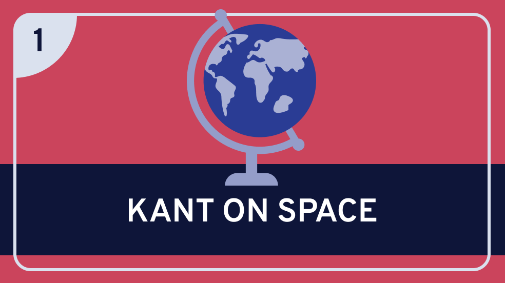 Kant on Space Part 1