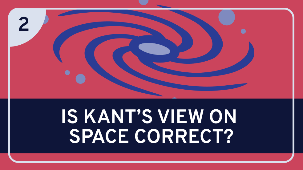 Kant on Space Part 2