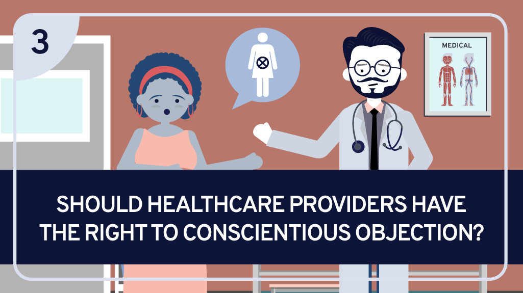 Should Healthcare Providers Have The Right To Conscientious Objection?